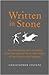 Written in Stone: An Entertaining Time-Travelling Jaunt Through the Stone Age Origins of our Modern-Day Language