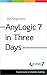 AnyLogic 7 in Three Days: A Quick Course in Simulation Modeling