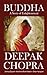 DEEPAK CHOPRA'S BUDDHA VOLUME 1