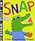 Snap: A Peek-Through Book o...