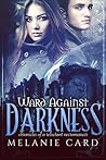 Ward Against Darkness by Melanie Card