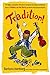 Tradition!: The Highly Improbable, Ultimately Triumphant Broadway-to-Hollywood Story of Fiddler on the Roof, the World's Most Beloved Musical
