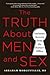 The Truth About Men and Sex: Intimate Secrets from the Doctor's Office