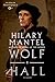 Wolf Hall (Thomas Cromwell, #1)