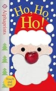 Alphaprints: Ho, Ho, Ho!: A Touch-and-Feel Book