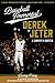 Baseball Immortal Derek Jeter: A Career in Quotes (Baseball Immortals)