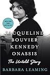 Jacqueline Bouvier Kennedy Onassis by Barbara Leaming Jacqueline Bouvier Kennedy Onassis by Barbara Leaming