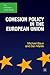 Cohesion Policy in the European Union (The European Union Series, 81)