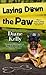Laying Down the Paw (Paw En...