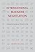 International Business Negotiation: Principles and Practice