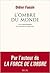 L'Ombre du monde by Didier Fassin