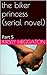 the biker princess (serial novel): Part 5