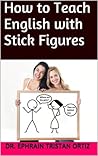 How to Teach English with Stick Figures