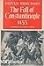 The Fall of Constantinople 1453