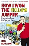 How I won the Yellow Jumper by Ned Boulting