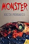 Monster by Keith Ferrario