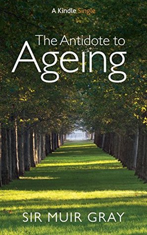 Antidote to Ageing (Kindle Edition)