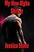 My New Alpha Shifter by Jessica Stone