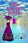 The Magic Door: A Beautifully Illustrated, Rhyming Picture Book for Children of all Ages