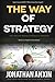 The Way Of Strategy (The Wa...