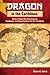 Dragon in the Caribbean: China's Global Re-Dimensioning - Challenges and Opportunities for the Caribbean (Revised Edition)