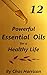 12 Powerful Essential Oils for a Healthy Life (Essential oils for your Health)