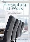 Presenting at Work: A Guide to Public Speaking in Professional Contexts