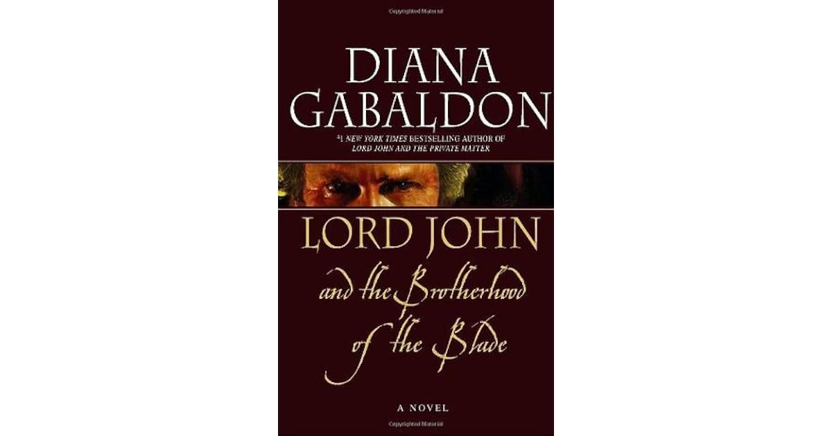 Lord John and the Brotherhood of the Blade by Diana Gabaldon