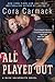 All Played Out by Cora Carmack