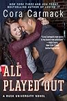 All Played Out by Cora Carmack All Played Out by Cora Carmack