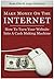Make Money On The Internet:...