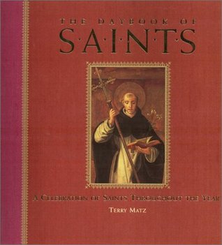 The Daybook of Saints: A Celebration of Saints Throughout the Year (Hardcover)