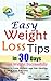 Easy Weight Loss Tips: How to Lose Weight Quickly and Get Healthy Even if You are Lazy, Lose Weight Successfully in 30 Days