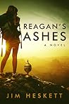 Reagan's Ashes by Jim Heskett Reagan's Ashes by Jim Heskett