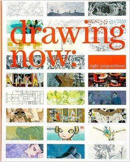 Drawing Now: Eight Propositions (Hardcover)