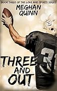 Three and Out (Love and Sports, #3)
