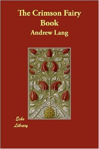 The Crimson Fairy Book [with Biographical Introduction]