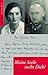Meine Seele sucht Dich!: Liebesbriefe aus dem Zweiten Weltkrieg zwischen Heimat und Ostfront
