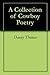 A Collection of Cowboy Poetry by Danny Thomas