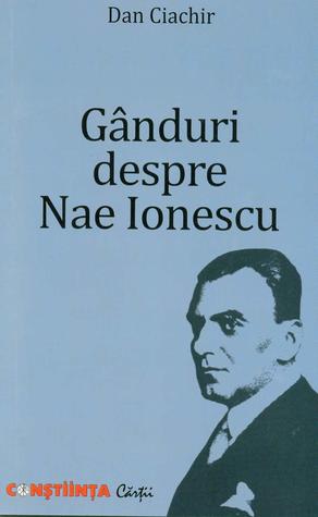 Gânduri despre Nae Ionescu