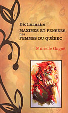 Dictionnaire: maximes et pensées des femmes du Québec