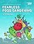 Fearless Food Gardening in Chicagoland - A Month-by-month Gro... by Lamanda Joy Fearless Food Gardening in Chicagoland - A Month-by-month Gro... by Lamanda Joy