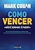 Como Vencer - Se Eu Sou Capaz, Você Também É