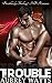 TROUBLE