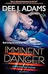 Imminent Danger by Dee J. Adams