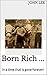 Born Rich ...: in a time th...