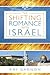 The Shifting Romance with Israel