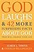 God Laughs & 42 More Surprising Facts About God That Will Change Your Life