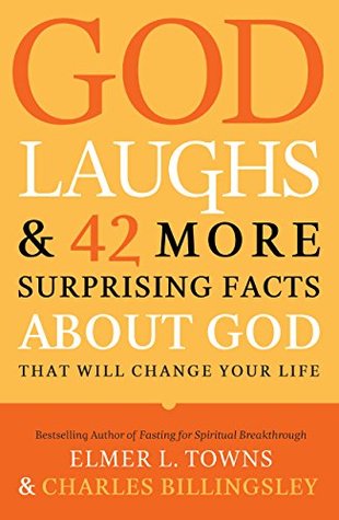 God Laughs & 42 More Surprising Facts About God That Will Change Your Life (Kindle Edition)