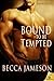Bound to Be Tempted (Emergence, #4)